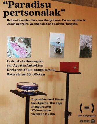 "Paradisu pertsonalak", un proyecto artístico con residentes de Barandiaran Cartel de la exposición "Paradisu pertsonalak"