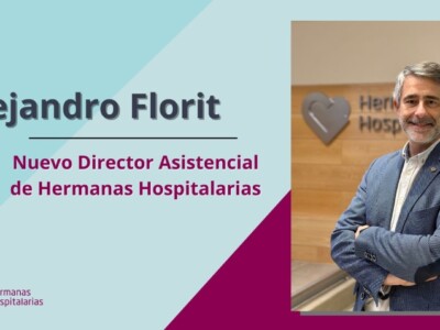 Alejandro Florit, nuevo Director Asistencial de Hermanas Hospitalarias