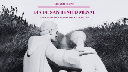 San Benito Menni, bihotzez jorratutako historia